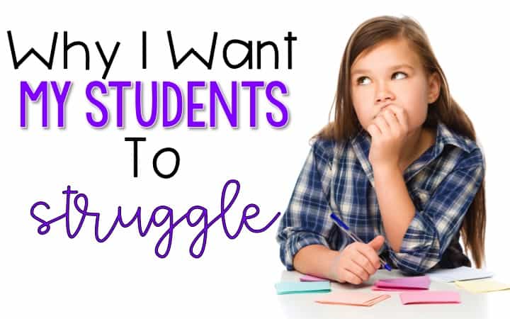 Why I Want My Students to Struggle