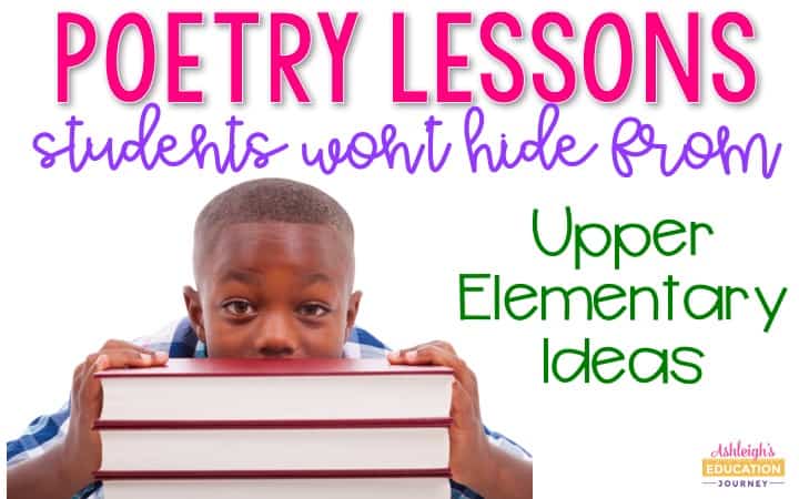 Poetry Lessons Students Won't Hide From - Upper Elementary Ideas graphic with a boy hiding behind a stack of books.