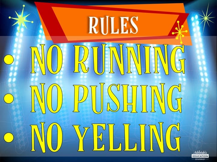 Rules: No running, no pushing, no yelling