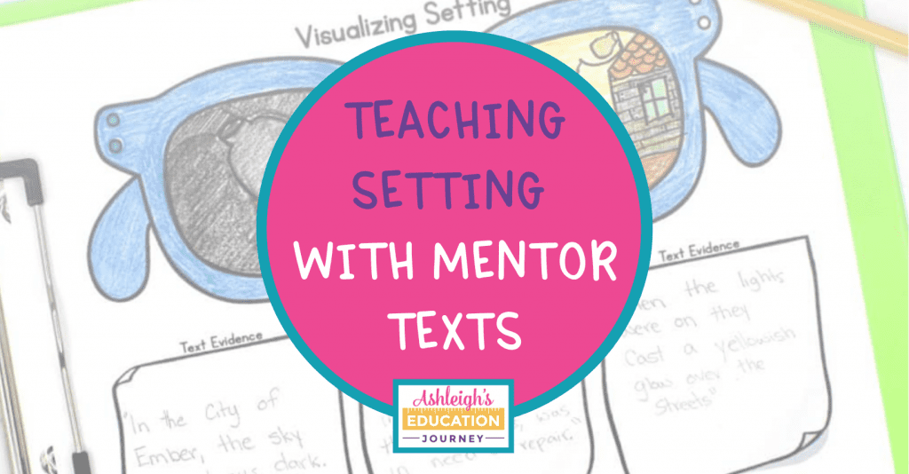 Teaching Setting With Mentor Texts