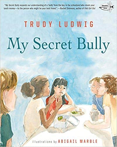 My Secret Bully by Trudy Ludwig book cover of a group of girls confronting a single girl to illustrate relational aggression