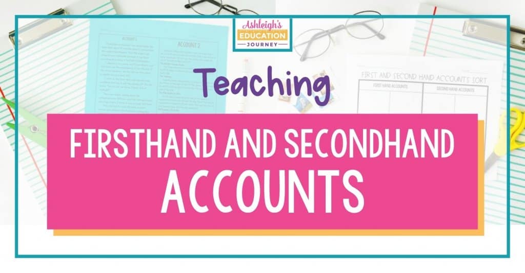 Teaching Firsthand and Secondhand Accounts