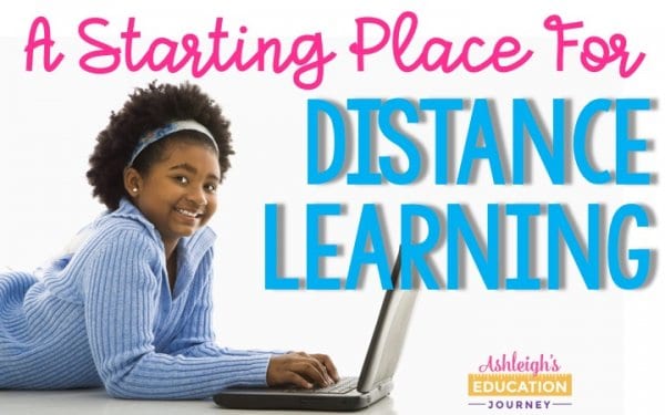 A Starting Place for Distance Learning graphic with a girl laying on her stomach, happily typing on a laptop.