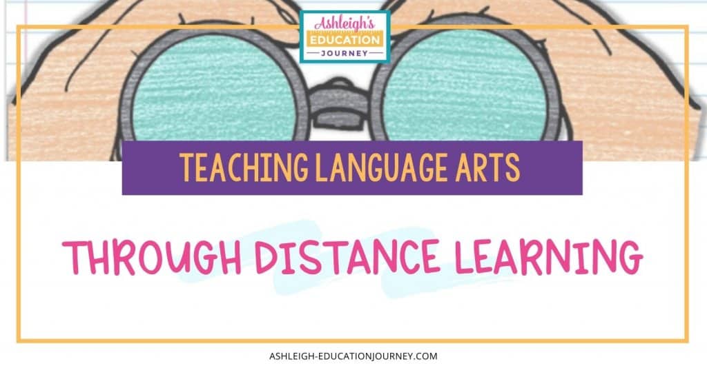 Teaching Language Arts Through Distance Learning