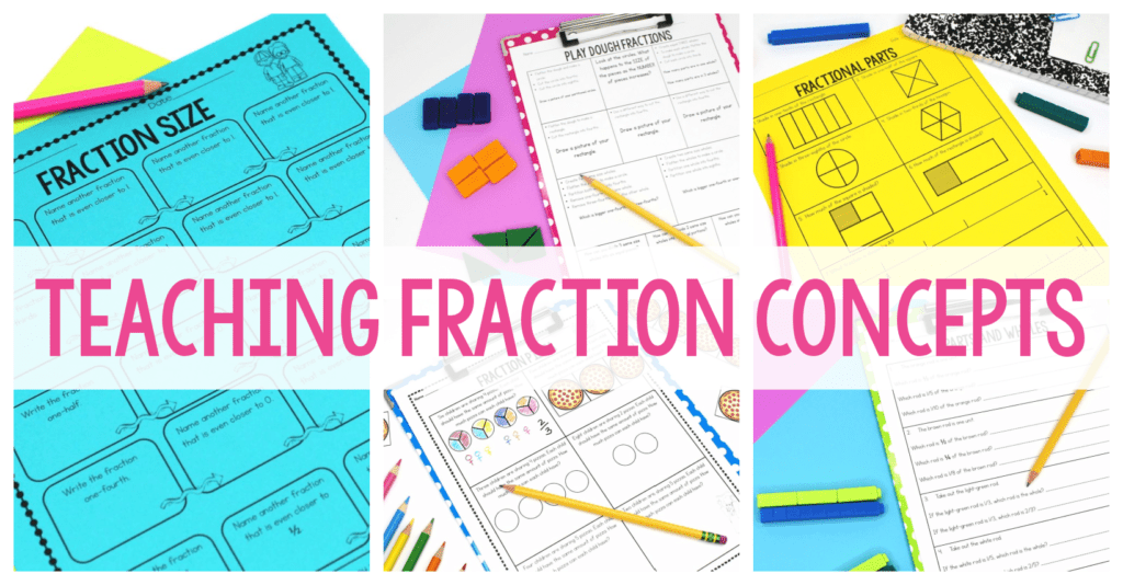 Teaching Fraction Concepts graphic displaying several math and fraction worksheets.