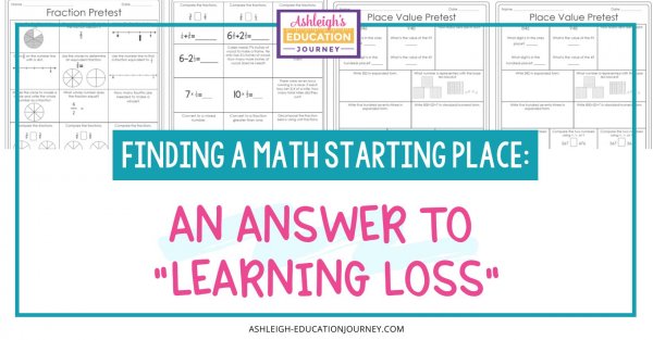 Finding A Math Starting Place: An Answer to "Learning Loss"