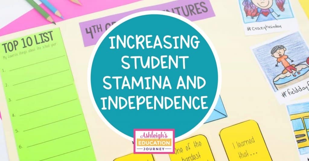 Increasing Student Stamina And Independence