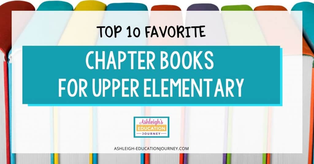 Top 10 favorite chapter books for upper elementary